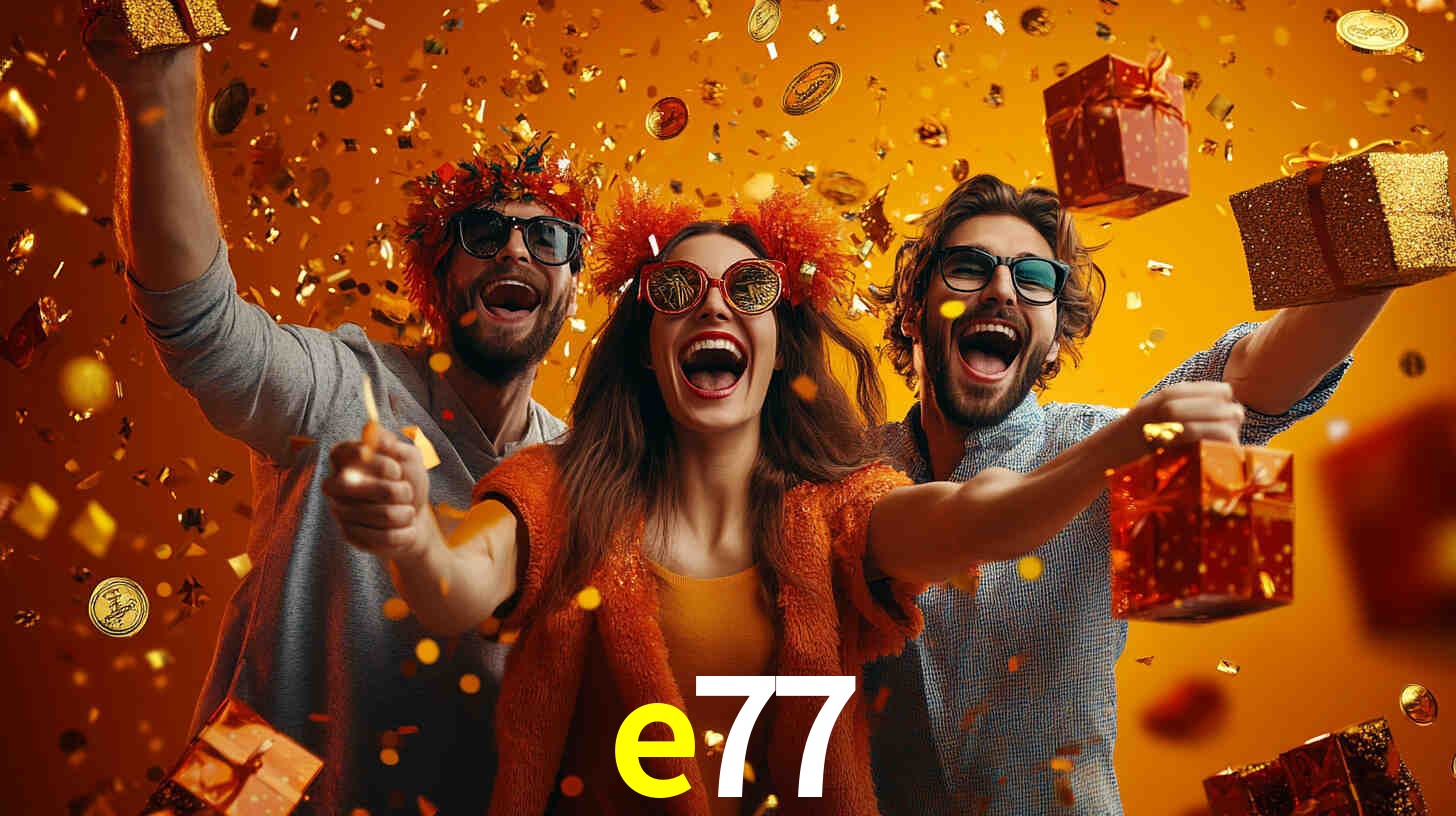 Bônus Generosos e Exclusivos no e77 para Você!