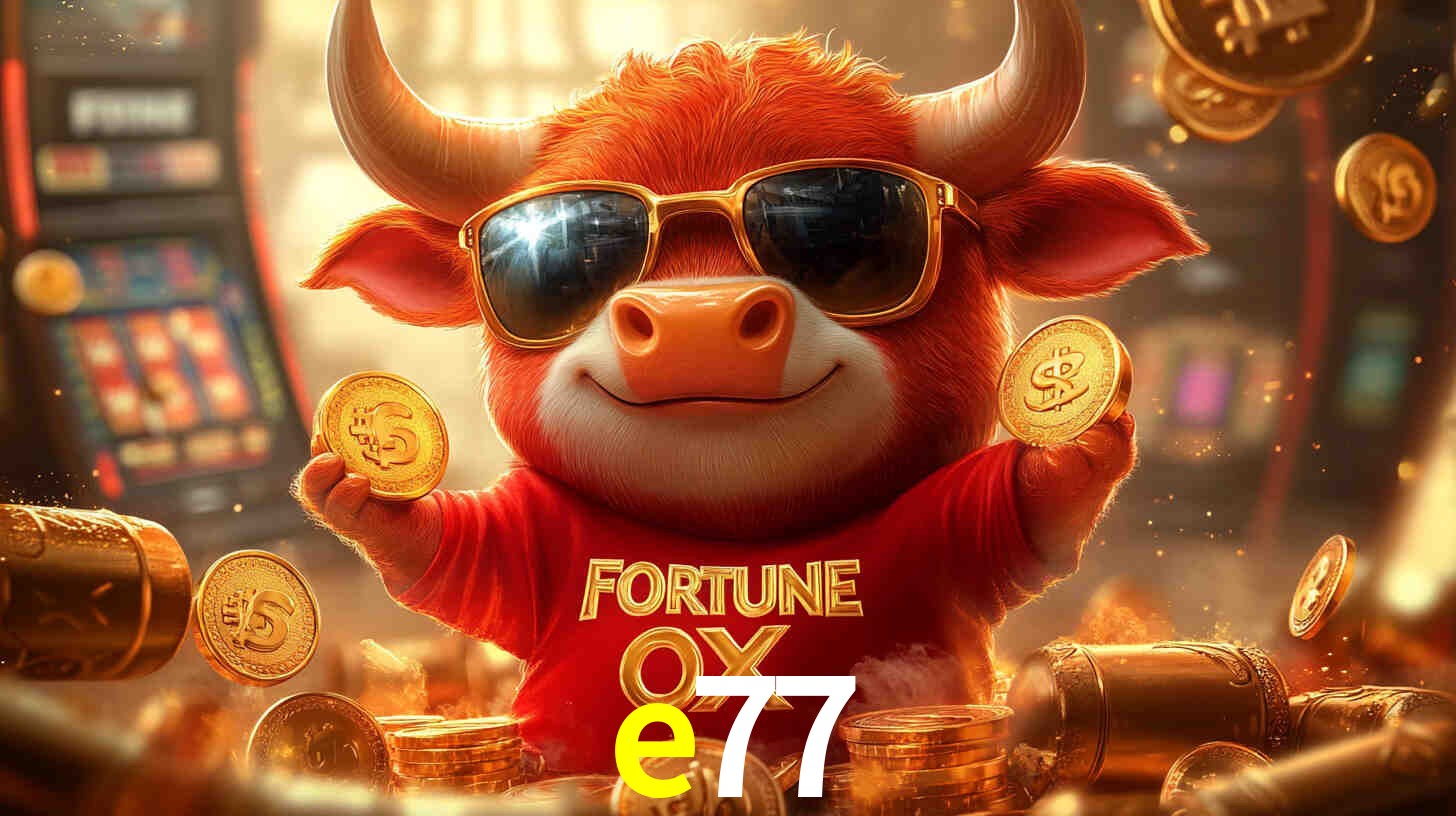 e77 bet